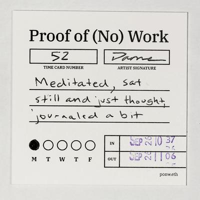 Proof of (No) Work - Time Card 52