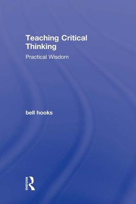 (bell hooks) Teaching Critical Thinking