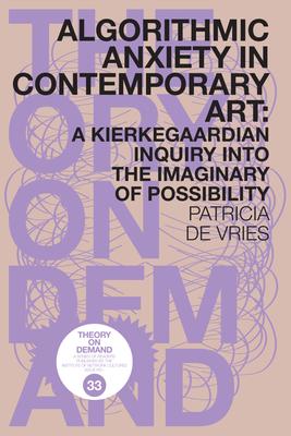 patricia de vries - algorithmic anxiety