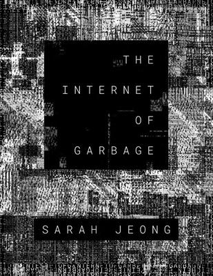 The Internet of Garbage