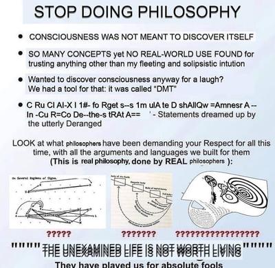 STOP DOING PHILOSOPHY