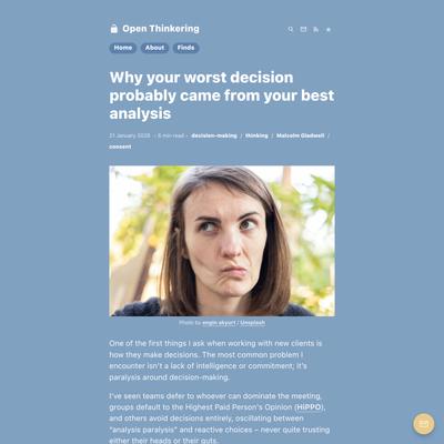 Why your worst decision probably came from your best analysis
