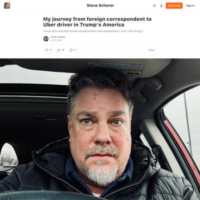 My journey from foreign correspondent to Uber driver in Trump's America