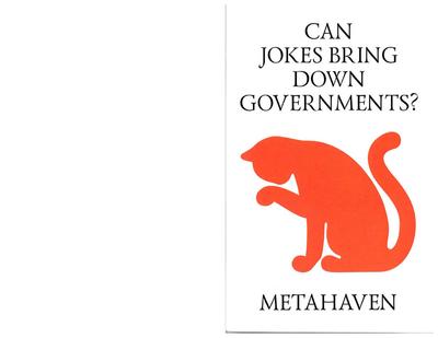 Metahaven, Can Jokes Bring Down Governments?