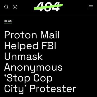 Proton Mail Helped FBI Unmask Anonymous ‘Stop Cop City’ Protester