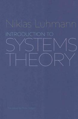 introduction-to-systems-theory-niklas-luhmann;-edited-by-dirk-baecker;-translated-by-peter-paperback-2012-polity-press-97807...