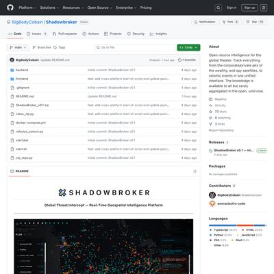 BigBodyCobain/Shadowbroker: Open-source intelligence for the global theater. Track everything from the corporate/private jets of the wealthy, and spy satellites, to seismic events in one unified interface. The knowledge is available to all but rarely aggregated in the open, until now.