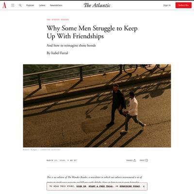 Why Some Men Struggle to Keep Up With Friendships - The Atlantic