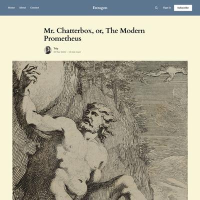 Mr. Chatterbox, or, The Modern Prometheus