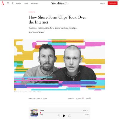 How Short-Form Clips Took Over the Internet - The Atlantic