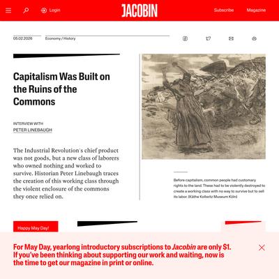 Capitalism Was Built on the Ruins of the Commons