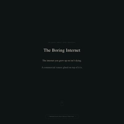 The Boring Internet | Terry Godier