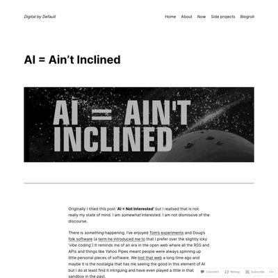 AI = Ain’t Inclined