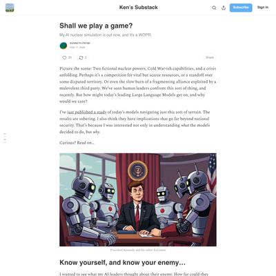 Shall we play a game? - by Kenneth Payne - Ken’s Substack