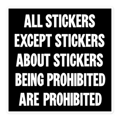New Novelty Comedy Vinyl Sticker All Stickers Except About Being Prohibited | eBay UK