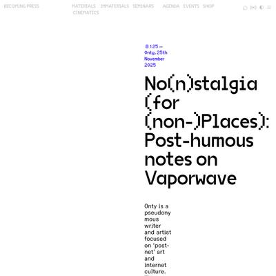 Nostalgia for non-Places: Post-Humous notes on Vaporwave by 0nty — Becoming Press