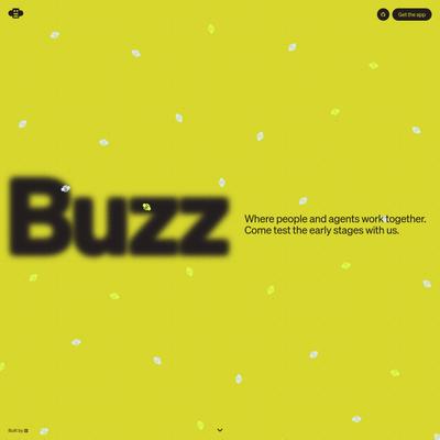 Buzz — Your people, your agents, your project — all in one place.