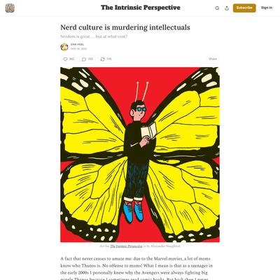 Nerd culture is murdering intellectuals - by Erik Hoel
