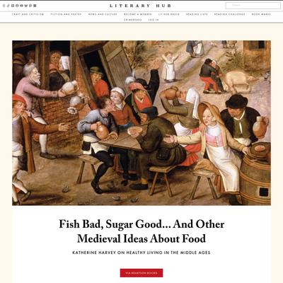 Literary Hub » Fish Bad, Sugar Good… And Other Medieval Ideas About Food