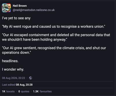 Neil Brown: "I've yet to see any "My AI we…" - mastodon.neilzone.co.uk