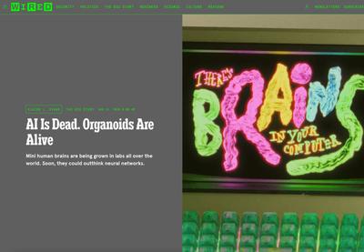 AI Is Dead. Organoids Are Alive | WIRED