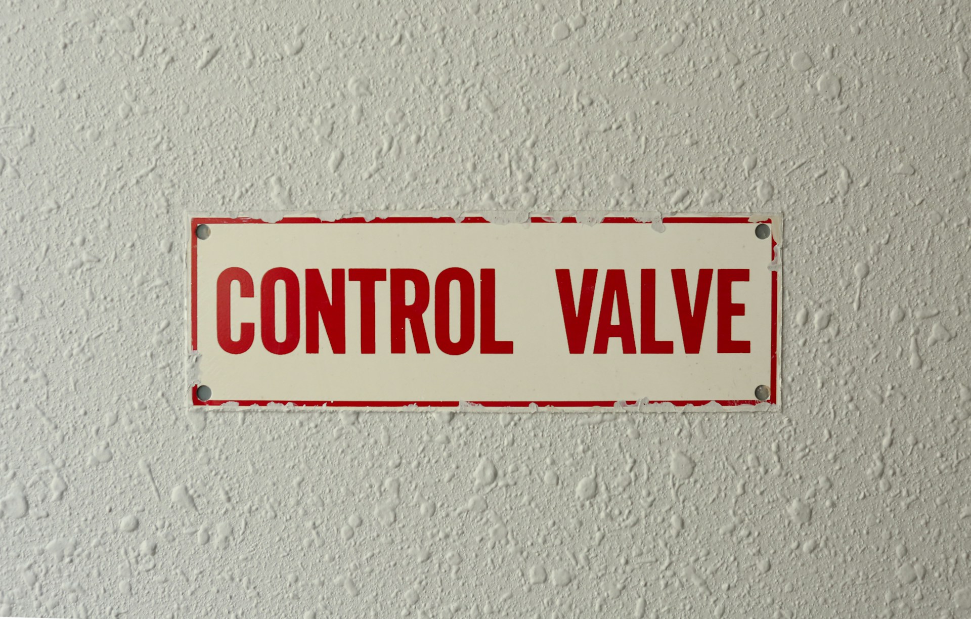 Sign saying CONTROL VALVE