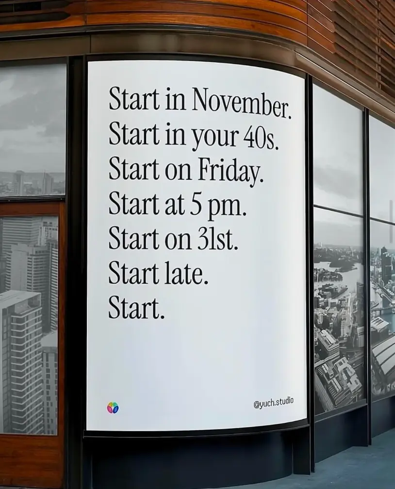 A poster reminding people to start, no matter what constraints they might imagine